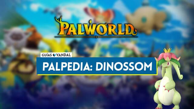 Dinossom en Palworld: Localizaci�n, c�mo conseguirlo, habilidades, objetos y detalles - Palworld