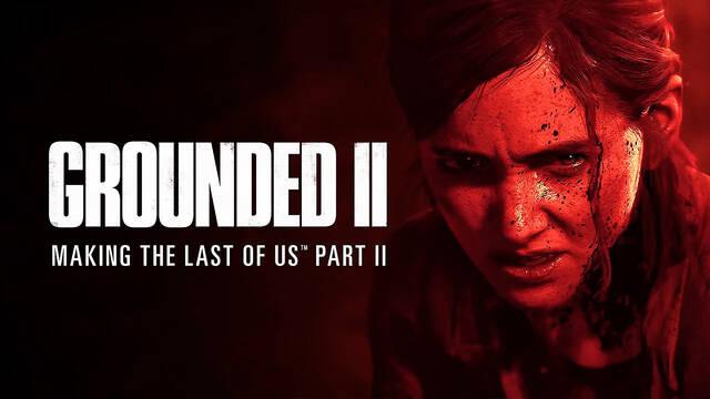 Grounded 2, el documental de The Last of Us 2, ya est� disponible gratis.
