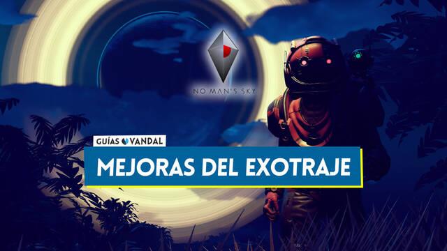 No Man's Sky: TODAS las mejoras del exotraje y c�mo conseguirlas - No Man's Sky