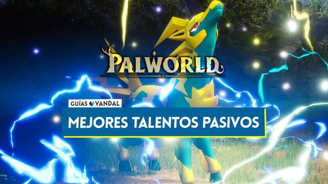 Palworld: Las mejores t�cnicas pasivas para Pals y c�mo conseguirlas - Palworld