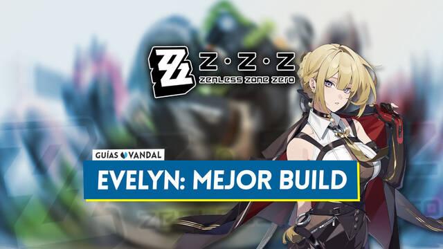 Mejor build de Evelyn en Zenless Zone Zero: Amplificadores, equipos y estad�sticas - Zenless Zone Zero