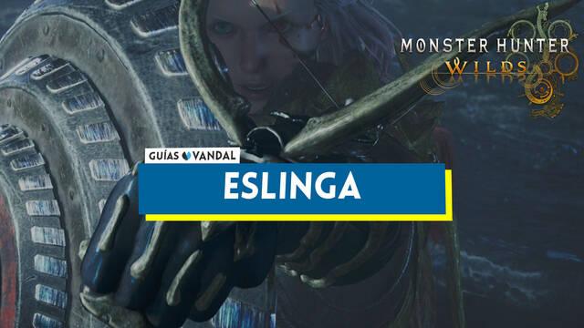 Monster Hunter Wilds: Eslinga y tipos de munici�n - Monster Hunter Wilds