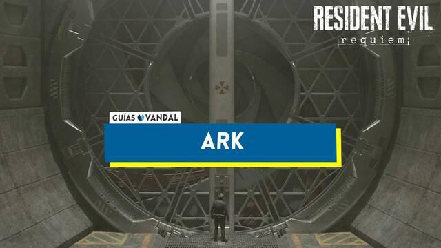 ARK al 100% en Resident Evil Requiem - Resident Evil Requiem