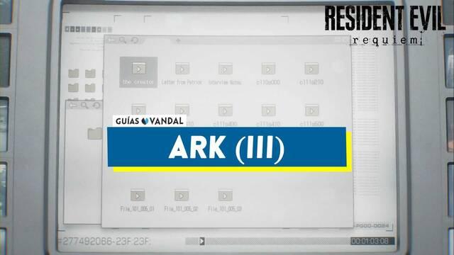 ARK (III) al 100% en Resident Evil Requiem - Resident Evil Requiem