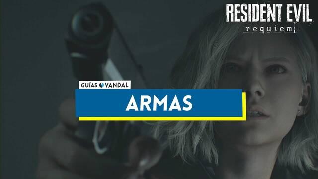Todas las armas en Resident Evil Requiem y c�mo conseguirlas - Resident Evil Requiem
