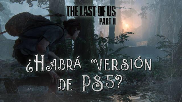 ¿Habrá versión de PS5 de The Last of Us 2? - The Last of Us Parte II