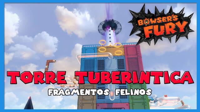 Fragmentos felinos de Torre Tuberíntica en Bowser's Fury - Super Mario 3D World + Bowser's Fury