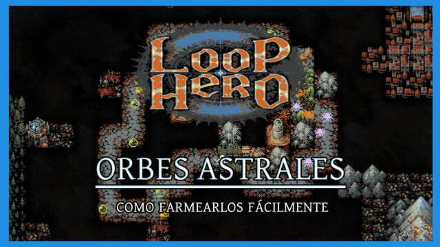 Loop Hero - C�mo farmear Orbes astrales f�cilmente - Loop Hero