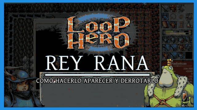Loop Hero: Rey Rana - C�mo hacerlo aparecer y derrotarlo - Loop Hero