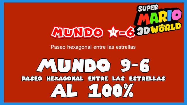 Super Mario 3D World: Paseo hexagonal entre las estrellas al 100% - Super Mario 3D World + Bowser's Fury