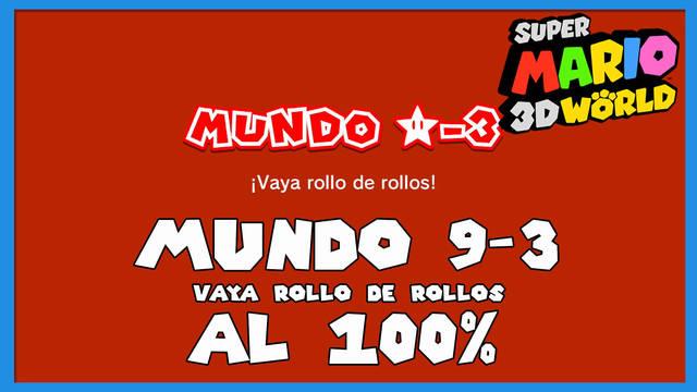 Super Mario 3D World: �Vaya rollo de rollos! al 100% - Super Mario 3D World + Bowser's Fury