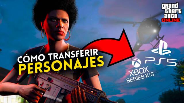Transferir personajes de GTA Online en PS5 y Xbox Series X/S.