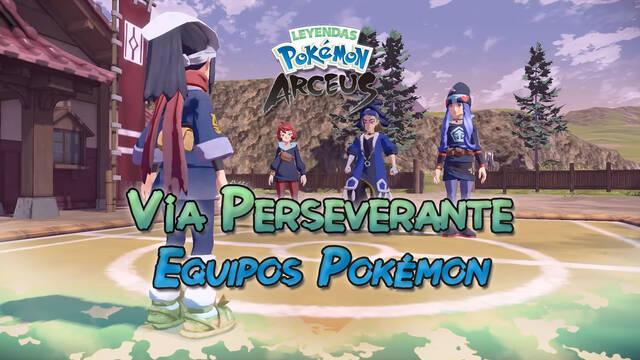 Vía Perseverante en Leyendas Pokémon Arceus: Todos los equipos y Pokémon