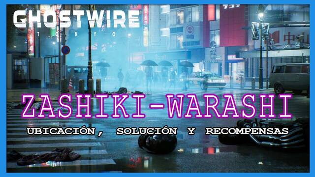 Zashiki-warashi en Ghostwire: Tokyo, solución y recompensas