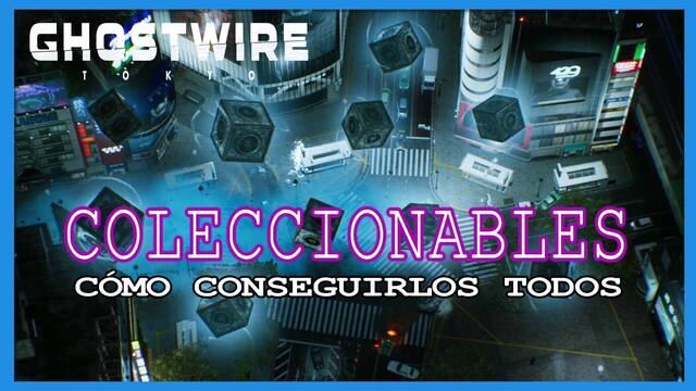 Tokyo: Ghostwire, TODOS los coleccionables y c�mo conseguirlos - GhostWire: Tokyo