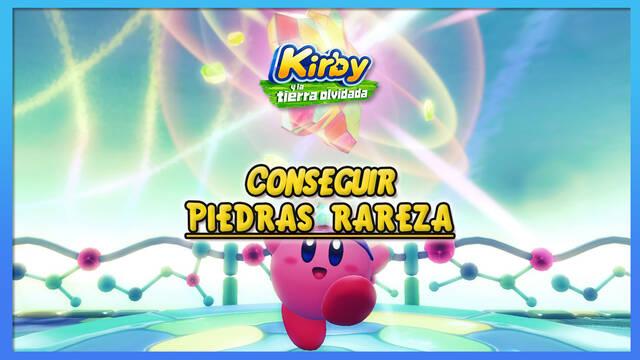 Kirby y la tierra olvidada: Cómo conseguir piedras de rareza fácilmente