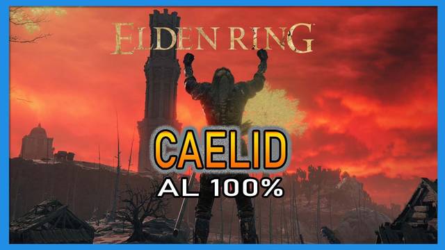 Elden Ring: Caelid al 100% y mapa - Elden Ring