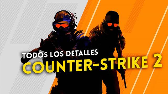 Todos los detalles de Counter-Strike 2
