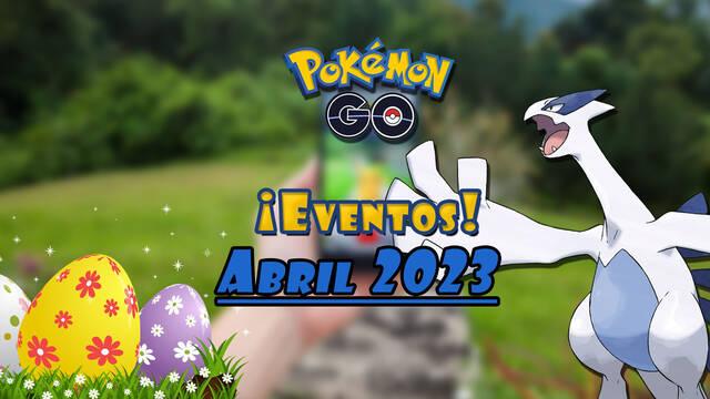 Pokémon GO adelanta sus eventos de abril 2023: Todas las novedades