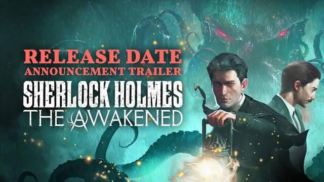 Sherlock Holmes: The Awakened se lanzará el 11 de abril.