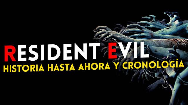 Resident Evil:  Historia hasta ahora y cronolog�a