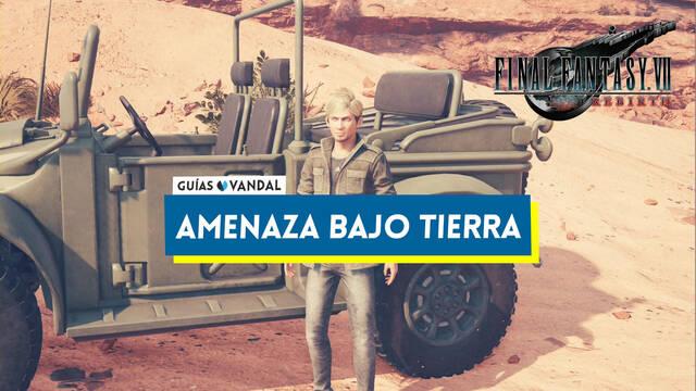 Amenaza bajo tierra en Final Fantasy VII Rebirth: c�mo completarla y recompensas - Final Fantasy VII Rebirth