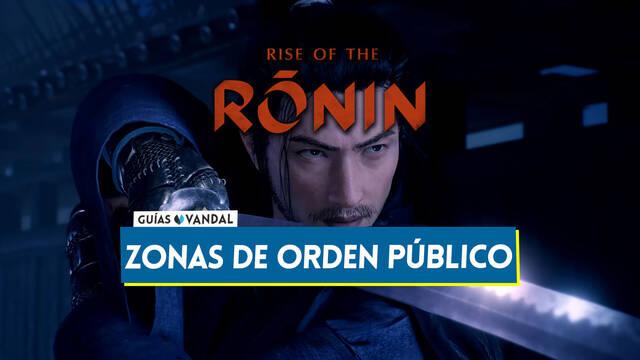 Rise of the Ronin: TODAS las zonas de orden p�blico y d�nde encontrarlas - Rise of the Ronin