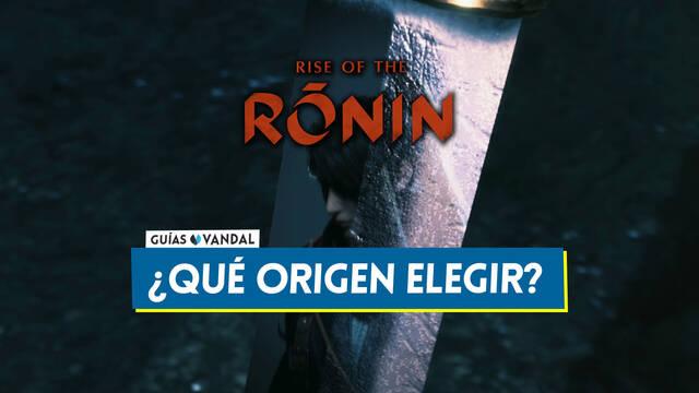 Rise of the Ronin: Qu� origen de personaje elegir para empezar y cu�l es mejor - Rise of the Ronin