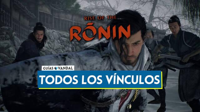 Rise of the Ronin: Todos los v�nculos de personaje, c�mo conseguirlos y bonificaciones - Rise of the Ronin