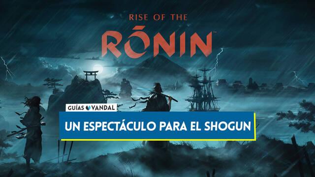 Un espect�culo para el shogun al 100% en Rise of the Ronin - Rise of the Ronin