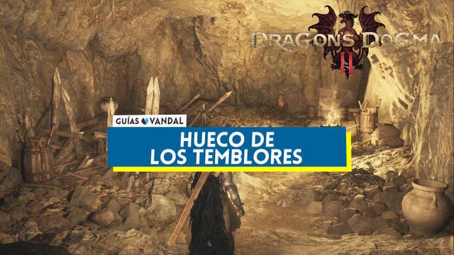 Hueco de los temblores en Dragon's Dogma 2: ubicaci�n y tesoros - Dragon's Dogma 2