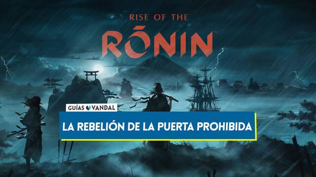 La Rebeli�n de la Puerta Prohibida al 100% en Rise of the Ronin - Rise of the Ronin