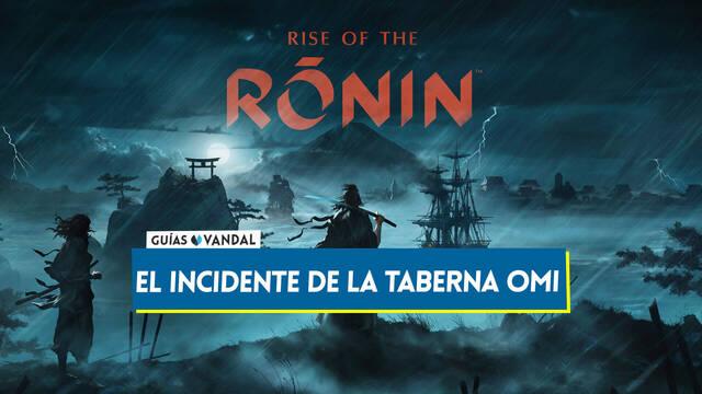 El incidente de la taberna Omi al 100% en Rise of the Ronin - Rise of the Ronin