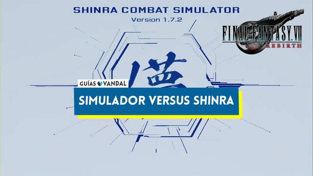 Simulador Versus Shinra en Final Fantasy VII Rebirth: c�mo ganar y recompensas - Final Fantasy VII Rebirth