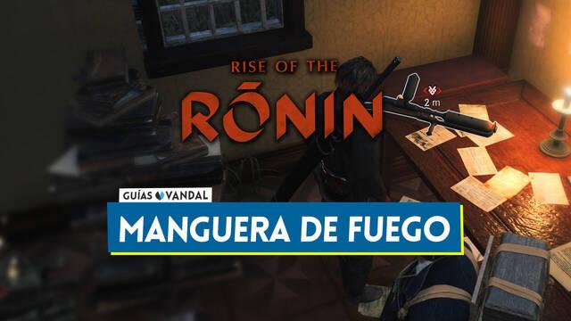 Rise of the Ronin: C�mo conseguir la manguera de fuego (lanzallamas) - Rise of the Ronin
