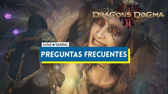 Preguntas frecuentes en Dragon's Dogma 2 - Dragon's Dogma 2