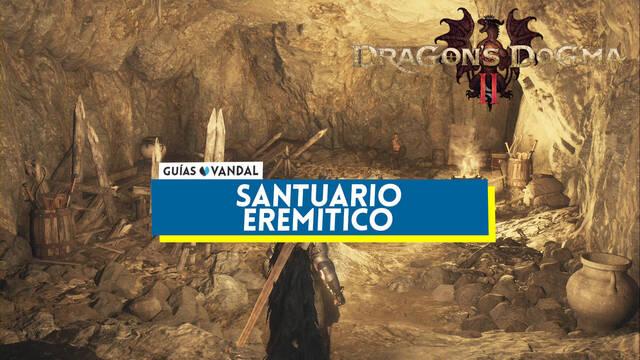 Santuario Erem�tico en Dragon's Dogma 2: ubicaci�n y tesoros - Dragon's Dogma 2