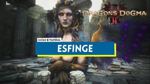 Esfinge en Dragon's Dogma 2: localizaci�n, enigmas y soluciones - Dragon's Dogma 2