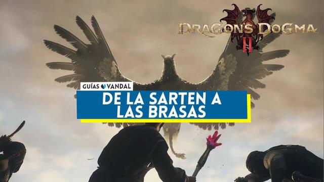 De la sart�n a las brasas en Dragon's Dogma 2 y recompensas - Dragon's Dogma 2