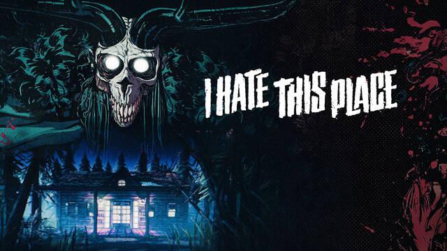 I Hate This Place: Un videojuego de terror y supervivencia basado en el c�mic Odio este sitio