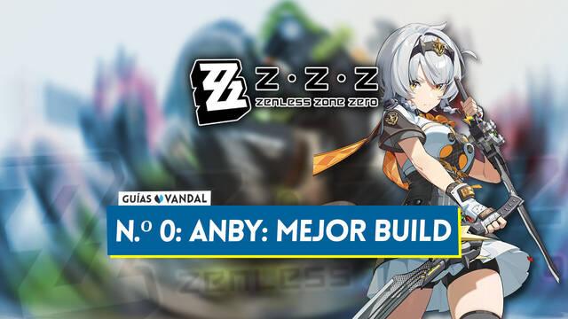 Mejor build de N.� 0: Anby en Zenless Zone Zero: Amplificadores, equipos y estad�sticas - Zenless Zone Zero