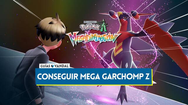 Leyendas Pok�mon Z-A: C�mo conseguir a Mega Garchomp Z y la Garchompita Z - Leyendas Pok�mon Z-A