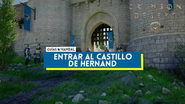 C�mo entrar en el Castillo de Hernand en Crimson Desert - Crimson Desert