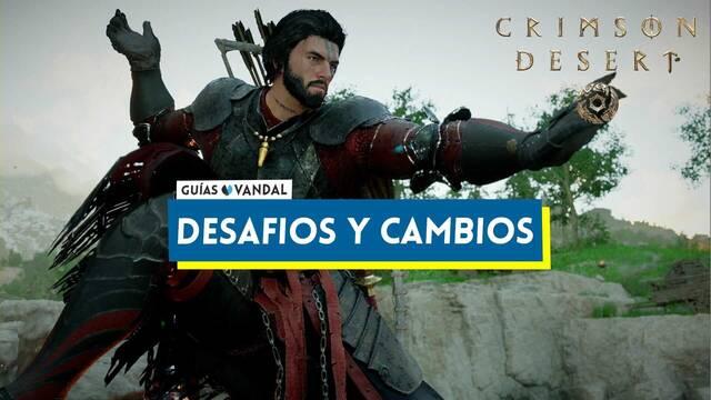 Todos los desaf�os de Desaf�os y cambios en Crimson Desert - Crimson Desert