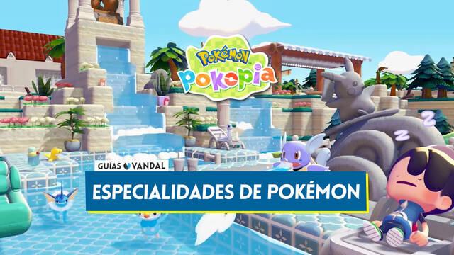 Pok�mon Pokopia: Todas las especialidades y habilidades de Pok�mon - Pok�mon Pokopia