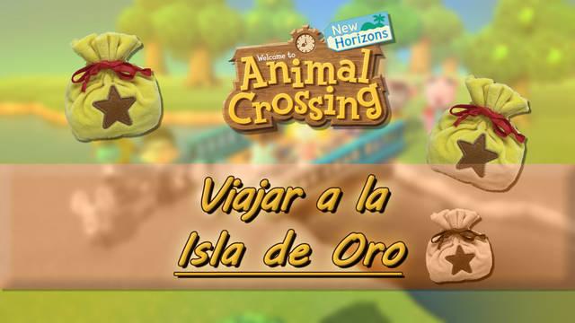 C�mo viajar a la isla de oro en Animal Crossing: New Horizons - Animal Crossing: New Horizons