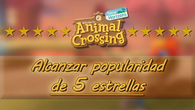 Subir popularidad y conseguir 5 estrellas en Animal Crossing: New Horizons - Animal Crossing: New Horizons