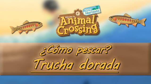 C�mo pescar la Trucha Dorada en Animal Crossing: New Horizons - Animal Crossing: New Horizons