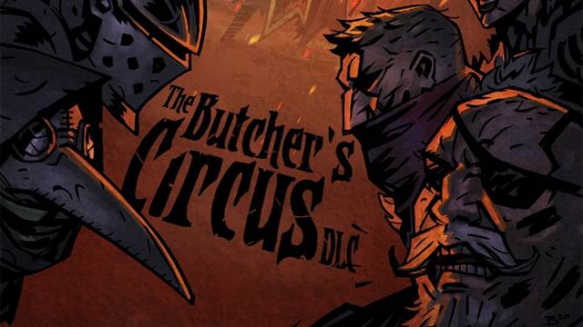 The Butcher's Circus es el nuevo DLC de pago de Darkest Dungeon.