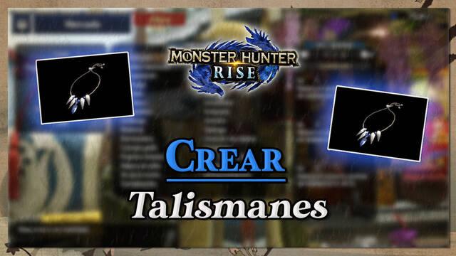 Monster Hunter Rise: C�mo crear talismanes y conseguir los m�s raros - Monster Hunter Rise